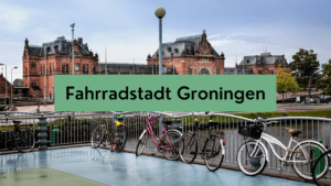 Read more about the article Es geht auch anders: Fahrradstadt Groningen