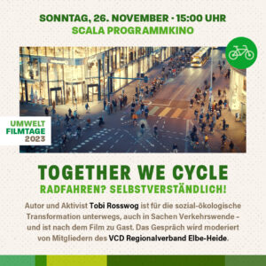 Read more about the article „Together we cycle“ – Toller Fahrradfilm bei den Umweltfilmtagen im Scala